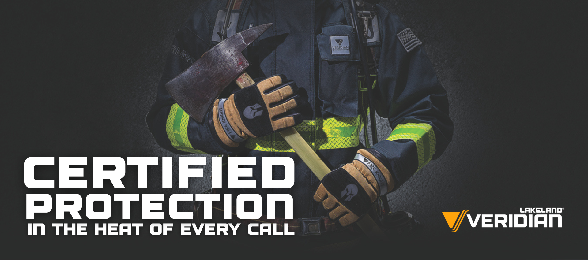 Firefighter gear with axe, certified protection slogan.